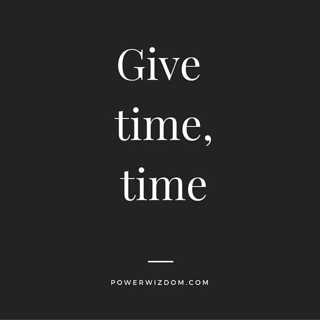 Give Time Time