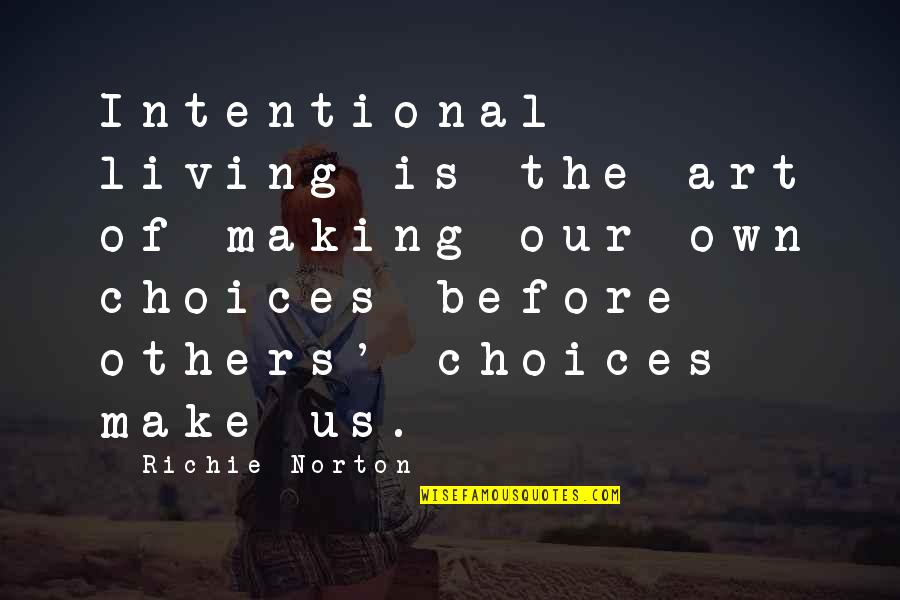 living an intentional life quotes by richie norton 57150