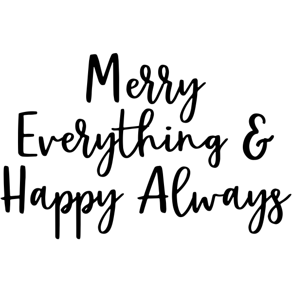 merry everything and happy always craft stamp